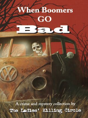 cover image of When Boomers Go Bad